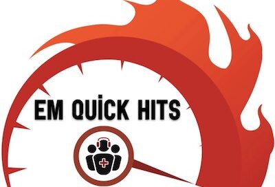 EM Quick Hits Podcast