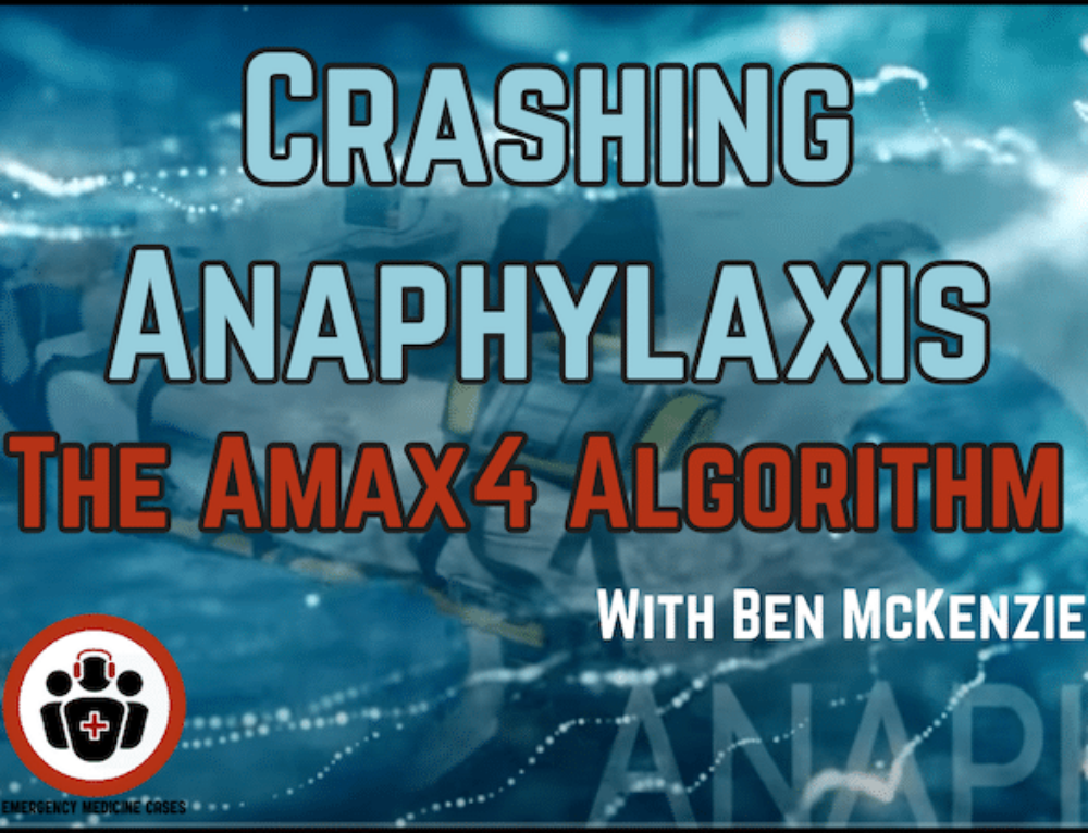 Episode 78 Anaphylaxis and Anaphylactic Shock - Live from The EM Cases ...