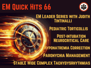 EM Quick Hits 66 Pediatric Torticollis, Women in EM Leader Series with Dr. Judith Tintinalli