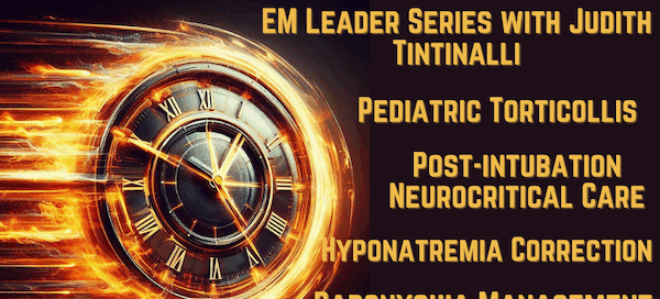 EM Quick Hits 66 Pediatric Torticollis, Women in EM Leader Series with Dr. Judith Tintinalli