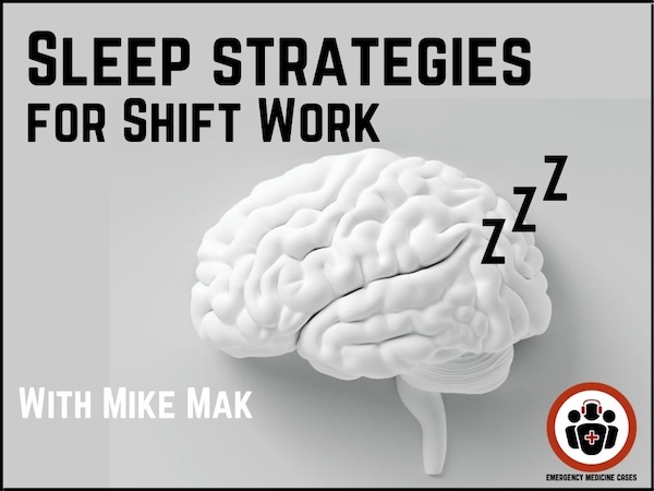 Ep 207 Sleep Strategies for Shift Work