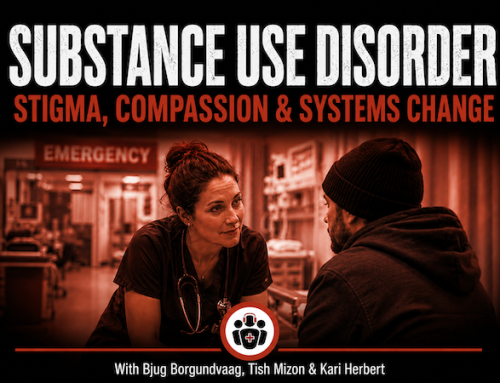Ep 218 Substance Use Disorder in the ED – Stigma, Compassion and System Change