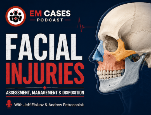Ep 220 Facial Injuries: Assessment, Management and Disposition