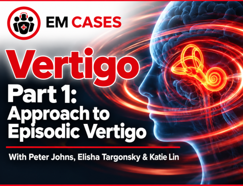 Ep 224 Vertigo Part 1: Approach to Episodic Vertigo